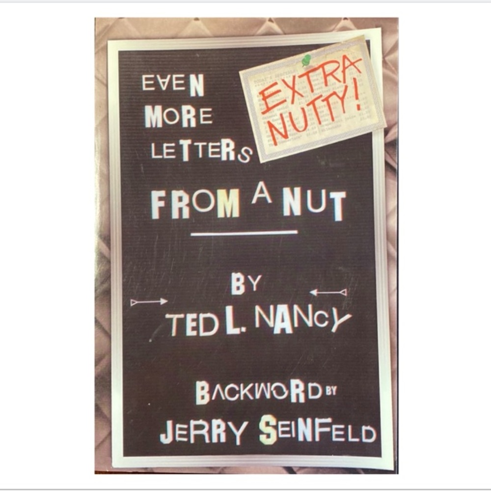 Extra Nutty! Even More Letters from a Nut! by Ted L. Nancy Paperback Book
